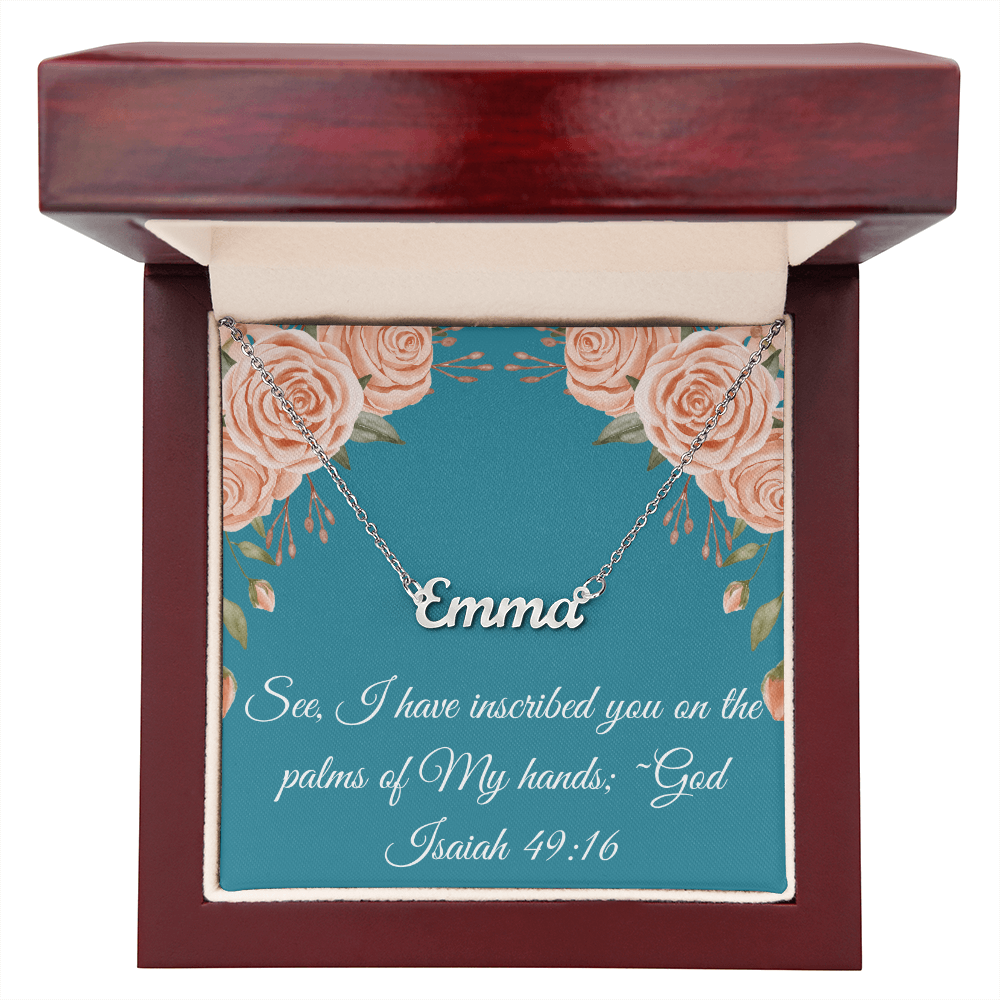 Inscribed in the palm of His hand~Personalized Name Necklace
