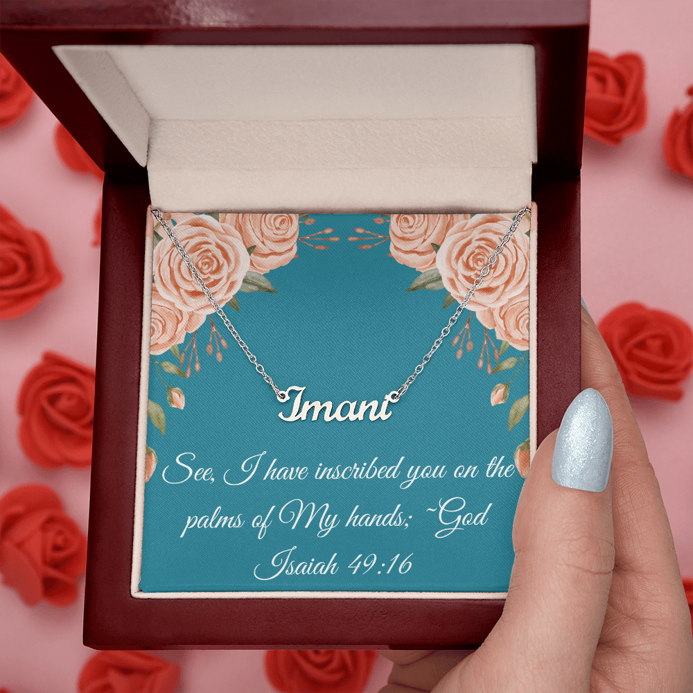 Inscribed in the palm of His hand~Personalized Name Necklace