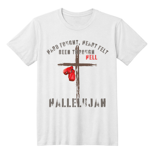 Been Through Hell. Hallelujah Shirt